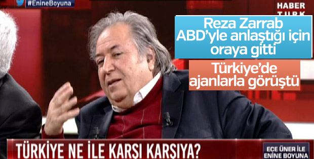Celal Ülgen: Reza ABD'ye gittiğinde ne olacağı bellliydi