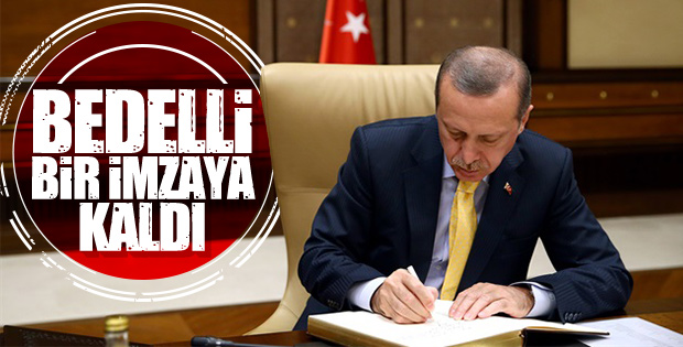 Bedelli yasası Başkan Erdoğan'ın onayına sunuldu