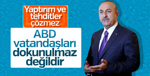 Çavuşoğlu: Türkiye'den baskıyla netice alınmaz