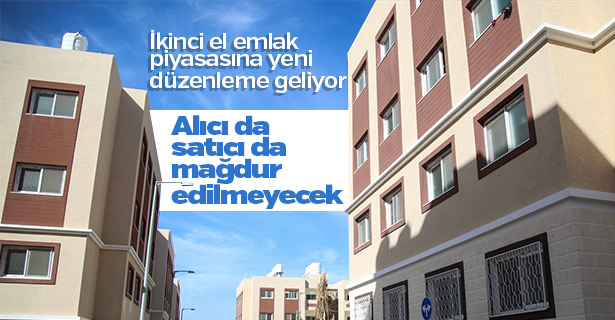 İkinci el emlak piyasası düzenleniyor