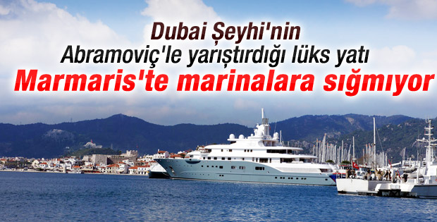Dubai Şeyhi'nin yatı marinaya sığmadı