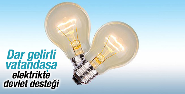 Dar gelirlilere elektrikte devlet desteği