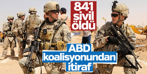ABD öncülüğündeki koalisyon 841 sivili öldürdü