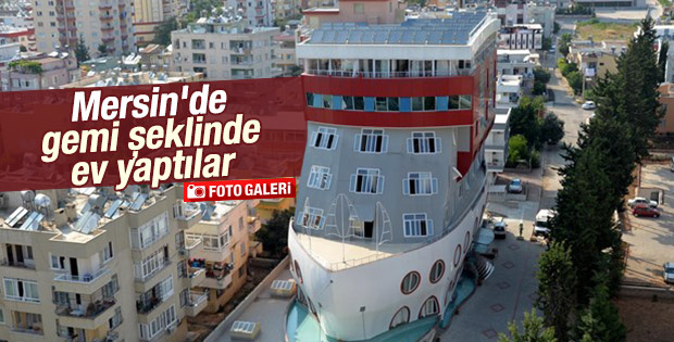 Mersin'de gemi şeklindeki bina dikkat çekti