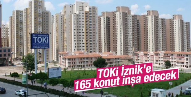 TOKİ İznik'e 165 konut inşa edecek