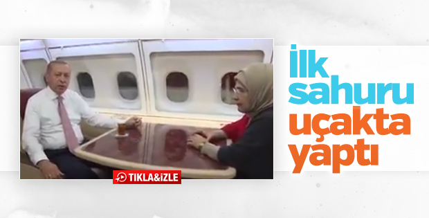 Cumhurbaşkanı Erdoğan sahurunu uçakta yaptı