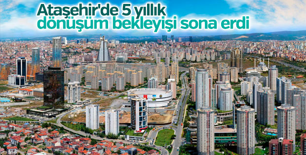 Ataşehir'de kentsel dönüşüm çalışmaları başladı