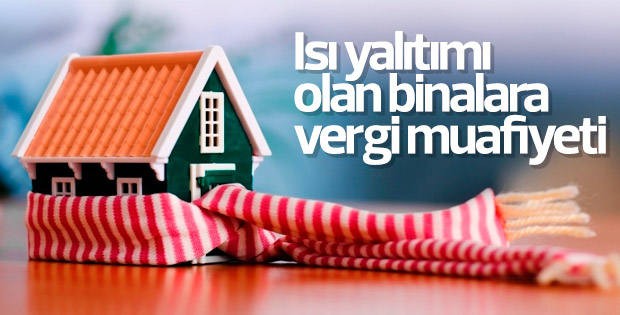 Isı yalıtımı yaptırana vergi indirimi