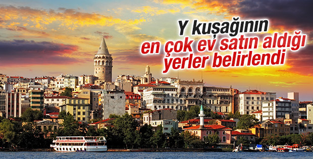 Y kuşağı Balat Cihangir ve Galata'dan ev alıyor