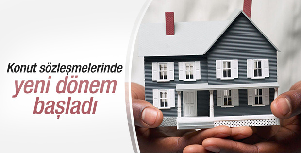 Konut sözleşmelerinde yeni dönem başladı