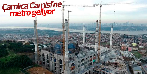 Çamlıca Camisi'ne ulaşım metroyla sağlanacak