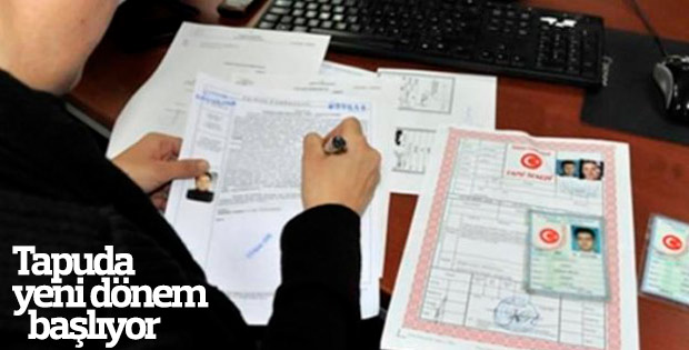 Tapuda yeni döneme geçiliyor