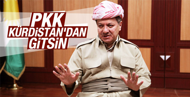 Barzani PKK'ya Kürdistan'ı terk et dedi