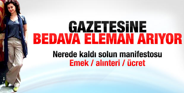 Ece Temelkuran'ın bedava eleman arayışı
