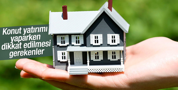 Konut yatırımı yaparken dikkat edilmesi gerekenler