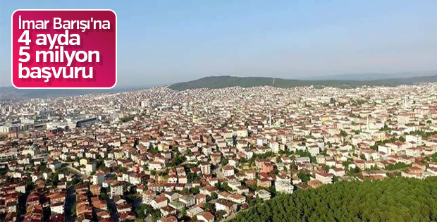 İmar Barışı'na 5 milyon başvuru