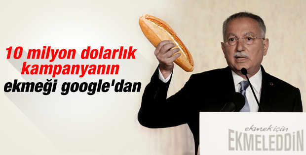 İhsanoğlu'nun ekmeği Google'dan bulundu