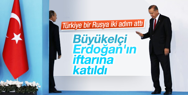 Rusya'nın büyükelçisi Erdoğan'ın iftarına katıldı