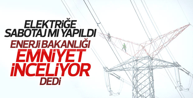 Enerji Bakanlığı'ndan elektrik kesintisi açıklaması