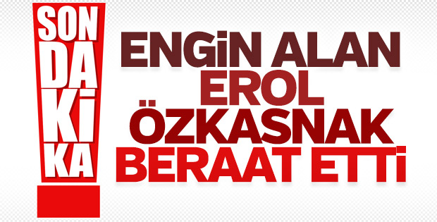 Engin Alan ve Özkasnak hakkında beraat kararı çıktı
