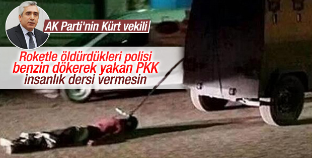 Ensarioğlu: PKK'lılar öldürdükleri polisi benzinle yaktı