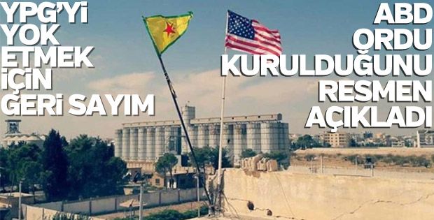 ABD, YPG'yle ordu kurduğunu açıkladı