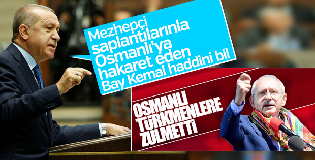 Cumhurbaşkanı Erdoğan'ın Kılıçdaroğlu'na Osmanlı tepkisi