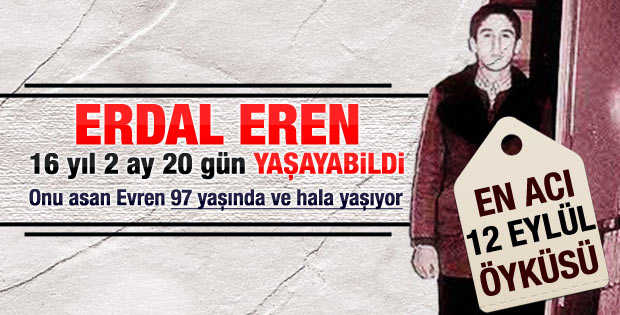 Erdal Eren 12 Eylül'ün sembol ismiydi
