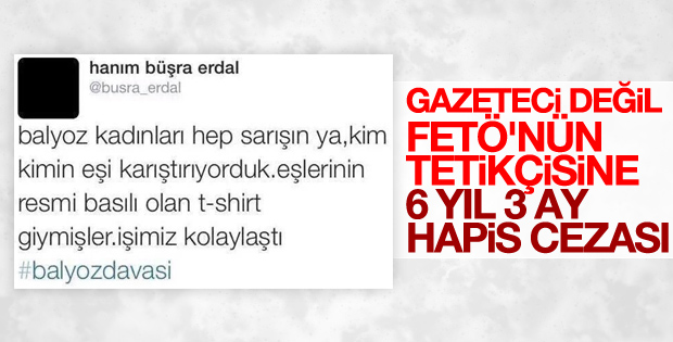 Hanım Büşra Erdal, 6 yıl hapis cezasına çarptırıldı