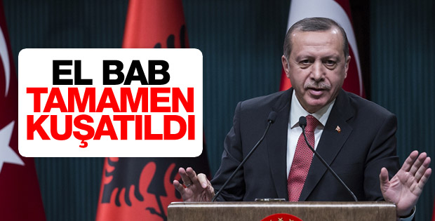 Cumhurbaşkanı Erdoğan: El Bab tamamen kuşatma altında