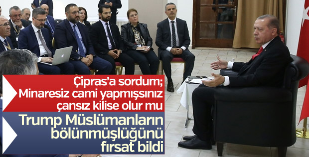 Cumhurbaşkanı Erdoğan'dan Yunanistan ve Kudüs açıklaması