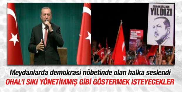 Erdoğan: OHAL'le ilgili spekülasyonlara gelmeyin