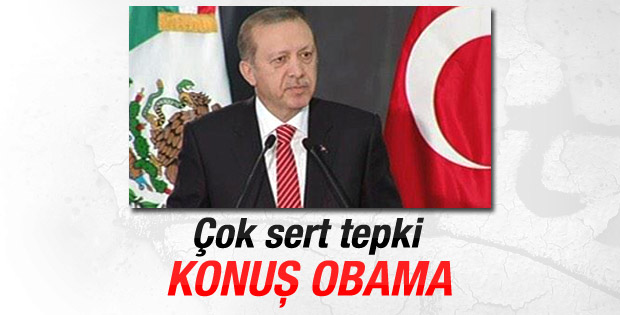 Erdoğan: Sayın Obama neden sesin çıkmıyor