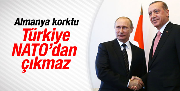 Türkiye - Rusya yakınlaşması Almanya'yı korkuttu