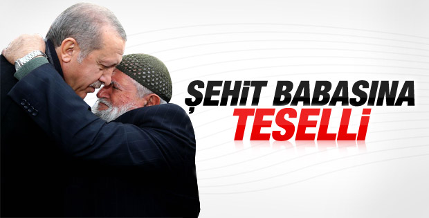 Şehit babası Erdoğan'ı duygulandırdı