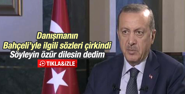 Cumhurbaşkanı Erdoğan'dan danışmanına Bahçeli eleştirisi
