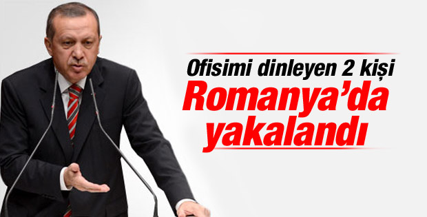 Erdoğan: Ofisimi dinleyen iki kişi Romanya'da yakalandı