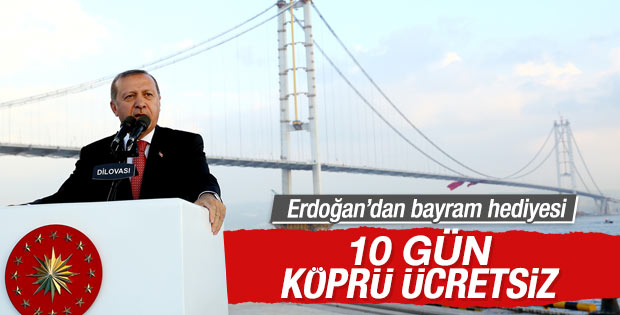 Cumhurbaşkanı Erdoğan'dan Osmangazi Köprüsü sürprizi