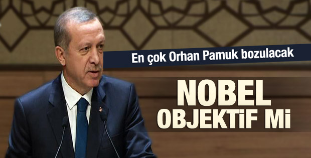 Erdoğan: Nobel'in objektif verilmediğini düşünüyorum İZLE