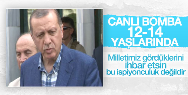 Cumhurbaşkanı Erdoğan: Canlı bomba 12-14 yaşlarında