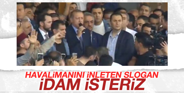 Erdoğan'ın sözünü kesen slogan: İDAM İSTERİZ