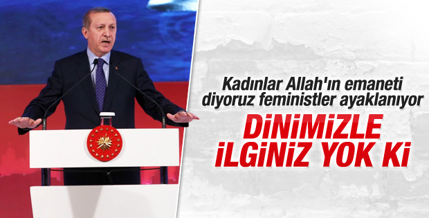 Cumhurbaşkanı Erdoğan'dan feministlere tepki