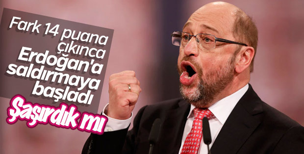 Martin Schulz'un hedefinde Recep Tayyip Erdoğan var