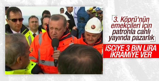 Erdoğan'dan 3. Köprü işçilerine ikramiye müjdesi