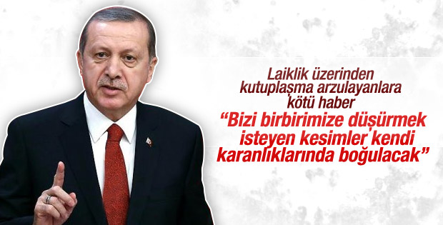 Erdoğan: Kendi karanlıklarında boğulacaklar
