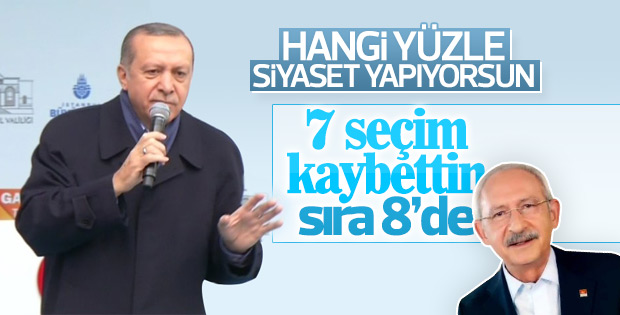 Erdoğan: Kılıçdaroğlu hangi yüzle siyaset yapıyorsun
