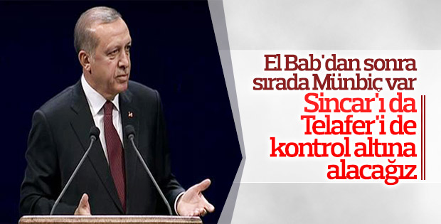 Cumhurbaşkanı Erdoğan: Münbiç’e doğru gideceğiz
