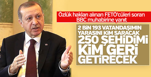 Cumhurbaşkanı Erdoğan: 250 şehidimi kim geri getirecek