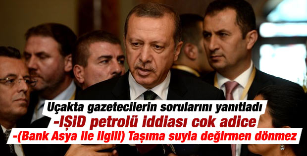 Cumhurbaşkanı Erdoğan: IŞİD petrolü iddiası çok adice