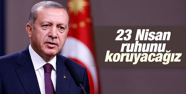 Erdoğan'dan 23 Nisan mesajı